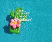 La CSC vous souhaite un été rafraîchissant